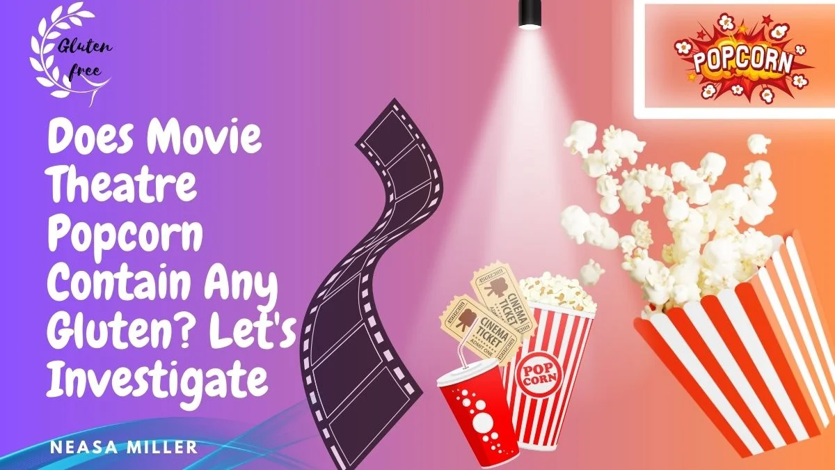 Does Movie Theatre Popcorn Contain Any Gluten? Let's Investigate