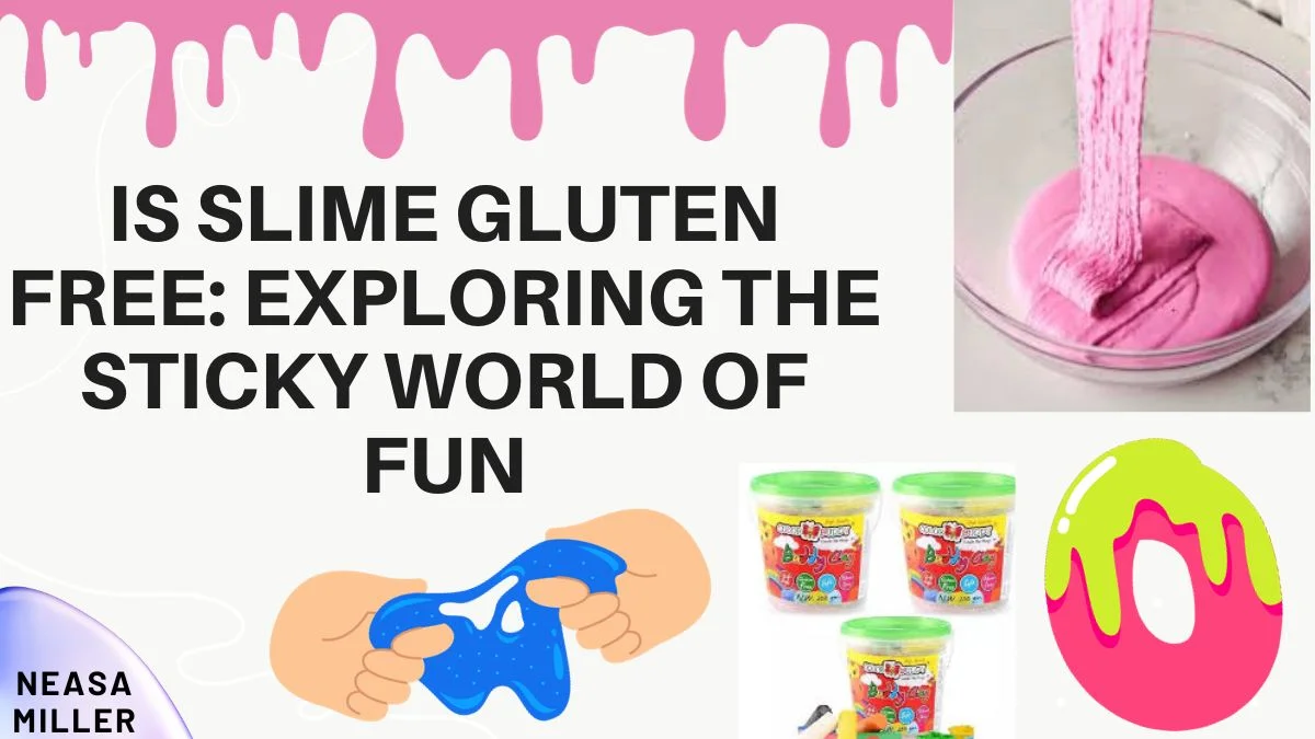 Is Slime Gluten Free? Exploring the Sticky World of Fun