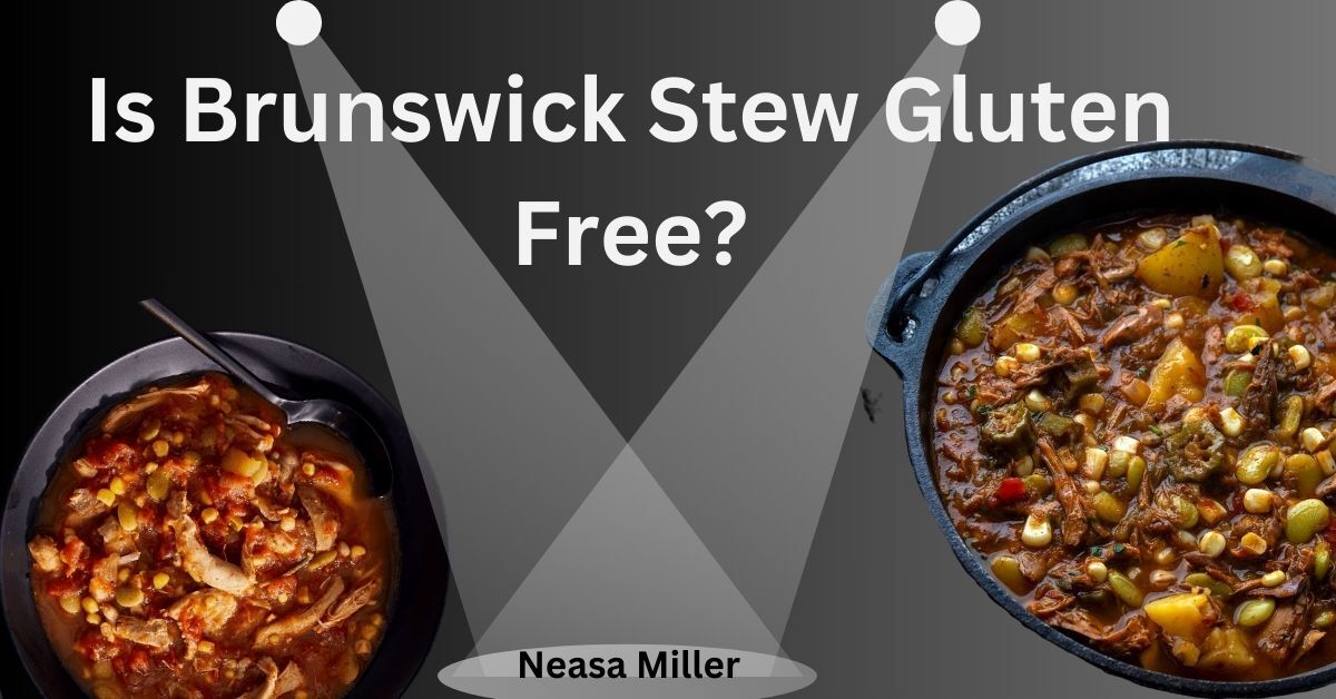 Is Brunswick Stew Gluten Free?