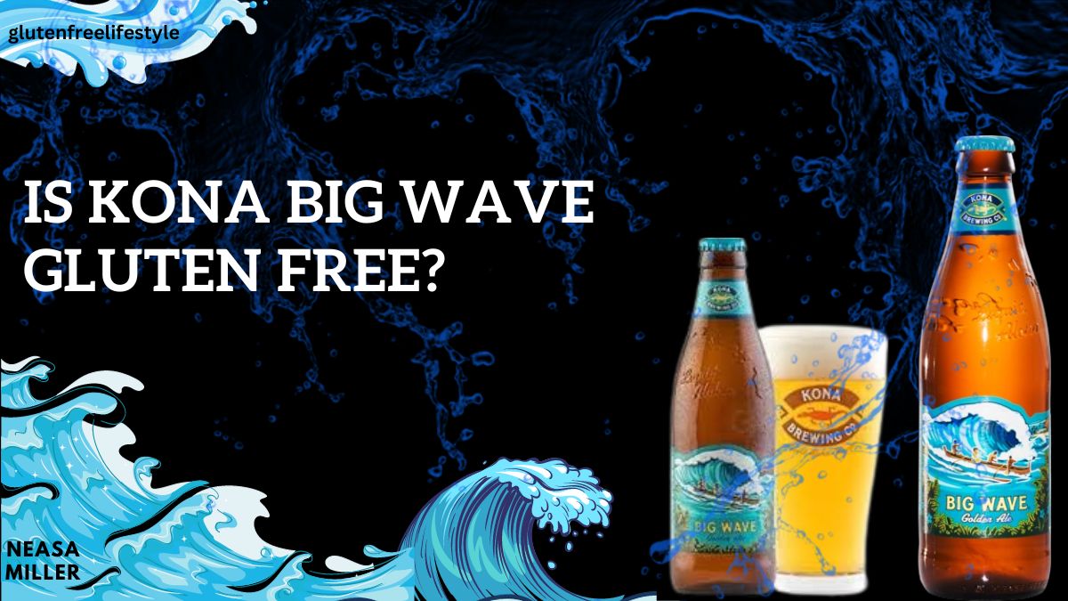 Is Kona Big Wave Gluten Free? Things You Should Understand