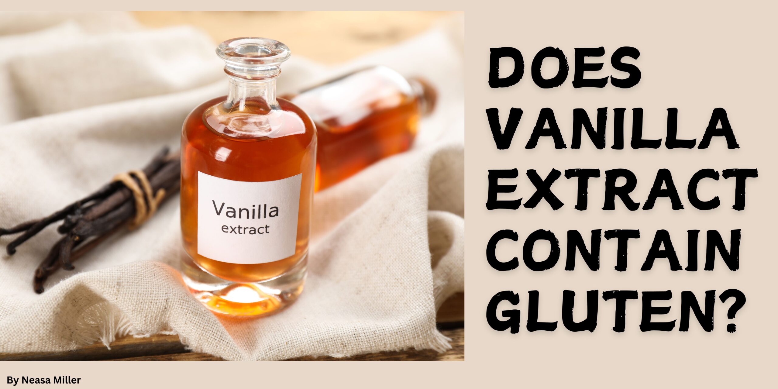 Does Vanilla Extract Contain Gluten?