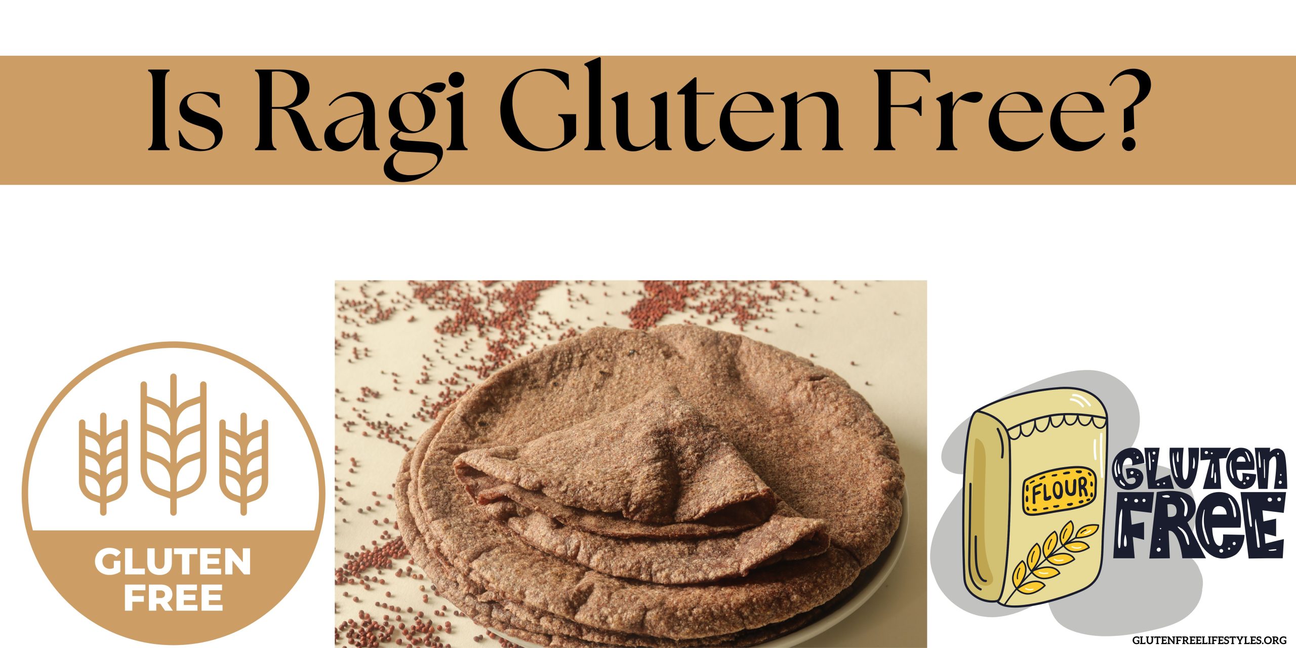 Is Ragi Gluten Free?